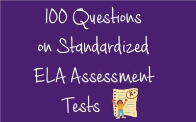100 Questions on Standardized ELA Assessment Tests
