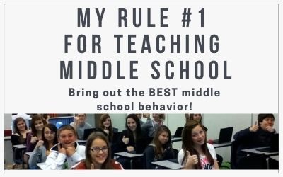 My Rule #1 for Teaching Middle School