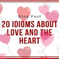 valentine's day idioms about love and the heart blog header