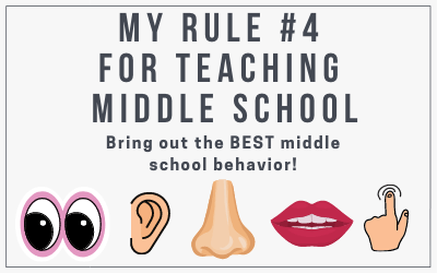 My Rule #4 for Teaching Middle School