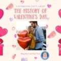 blog post 5 interesting facts about the history of valentine's day