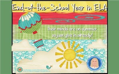 15 End-of-the-School-Year ELA Activities