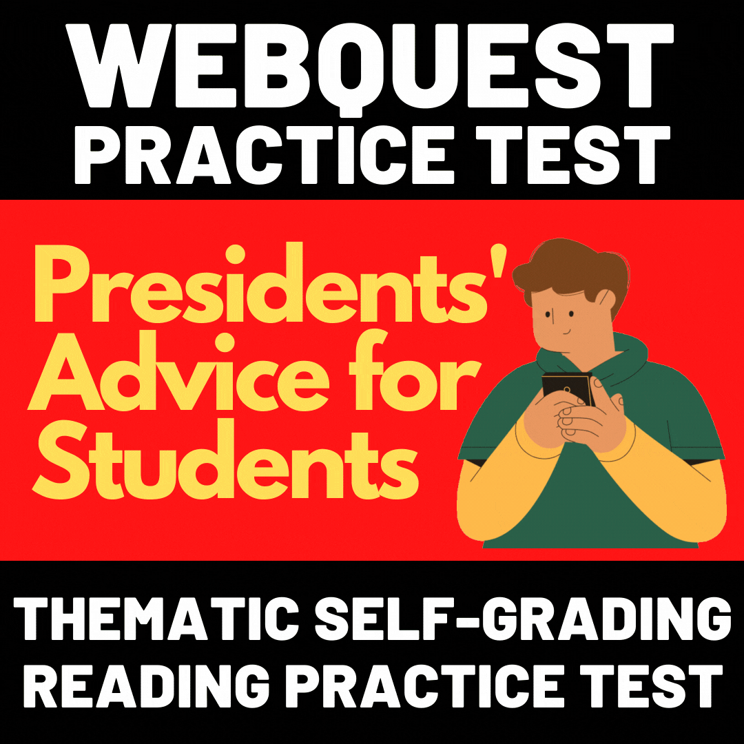 WebQuest Practice Test #3 Presidents' Advice for Students GIF