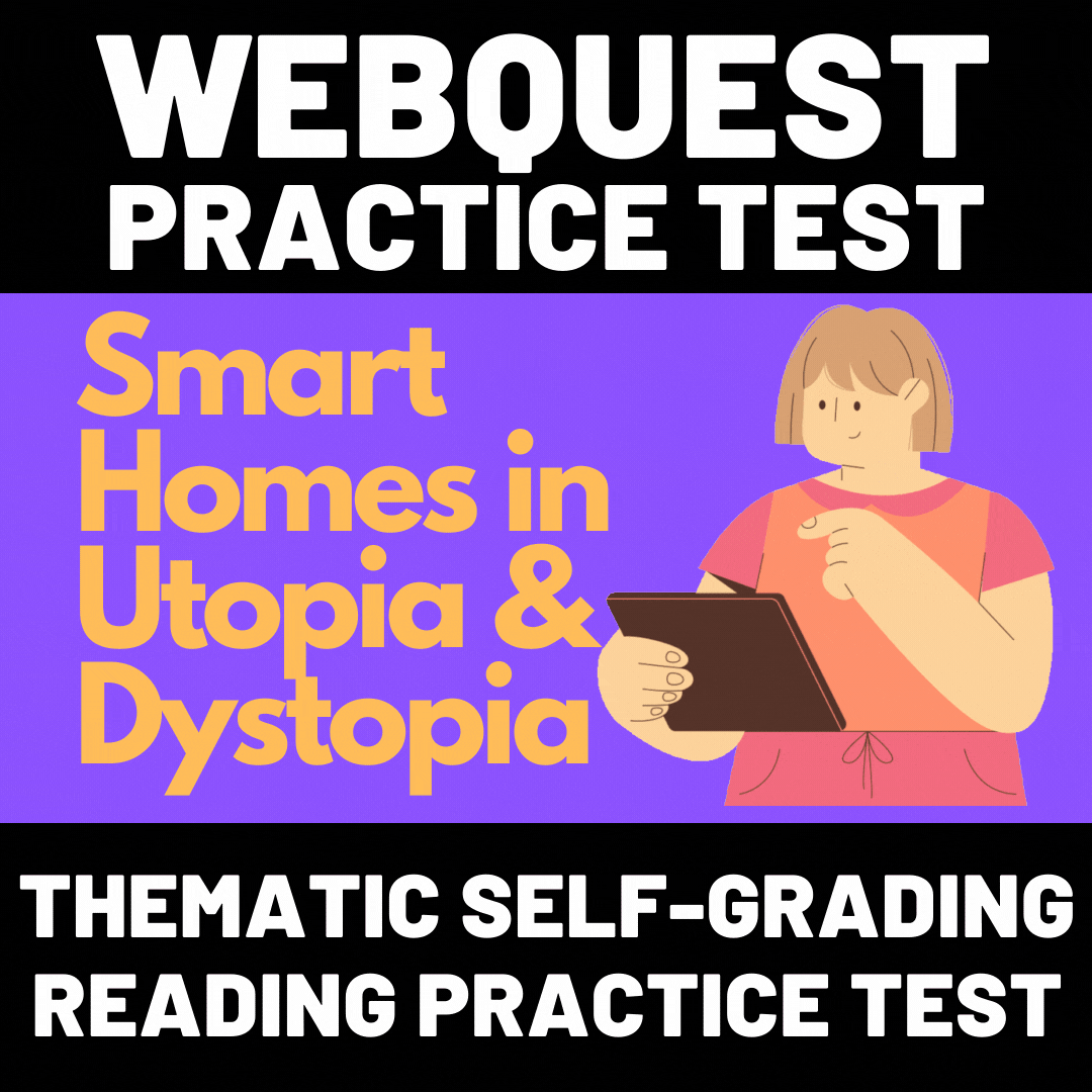 WebQuest Practice Test #4 Smart Homes in Utopia and Dystopia GIF
