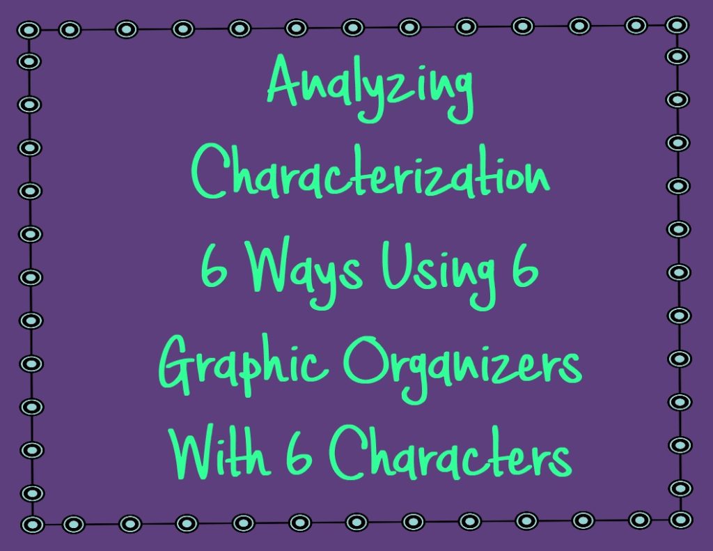 blog header analyzing characterization 6 ways in 6 stories with 6 characters