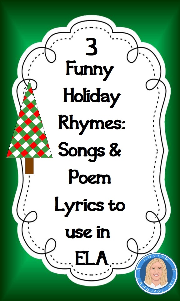 blog post 3 funny holiday rhymes, songs, and poem lyrics to use in ELA winter