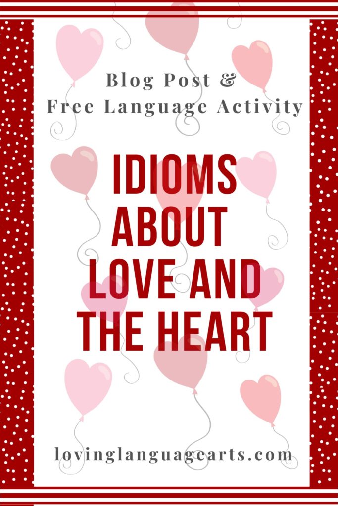 Valentine's Day Idioms about love and the heart for reading and writing Pin