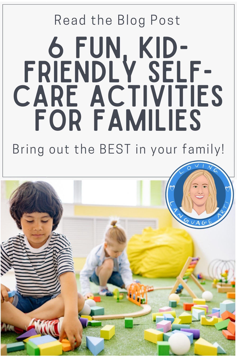 pin for blog post by Anya Willis 6 fun kid-friendly self-care activities for families